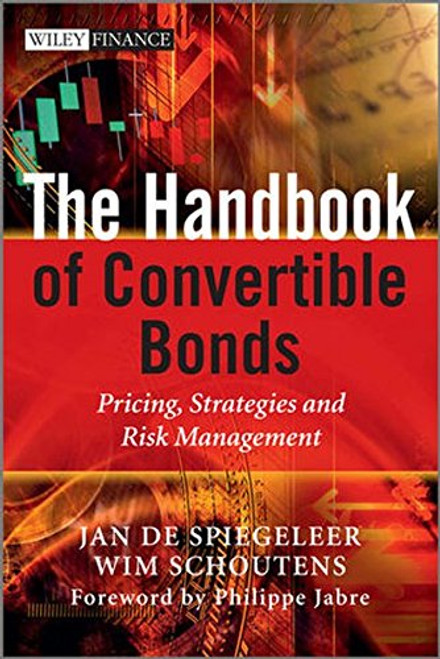 The Handbook of Convertible Bonds: Pricing, Strategies and Risk Management