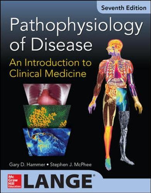 Pathophysiology of Disease: An Introduction to Clinical Medicine 7/E (Lange Medical Books)