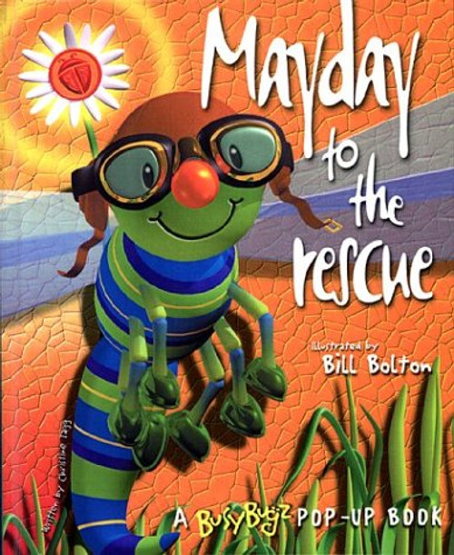 Mayday to the Rescue: A Busy Bugz Pop-Up Book
