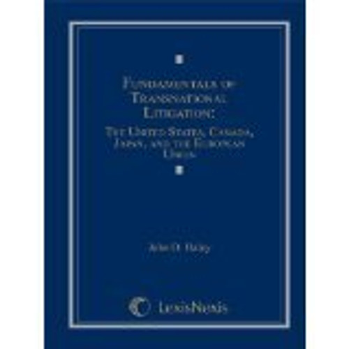 Fundamentals of Transnational Litigation: The United States, Canada, Japan, and The European Union