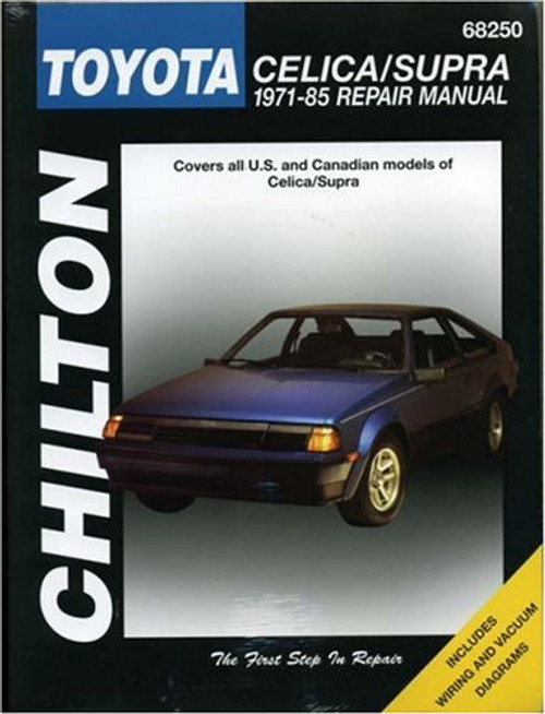 Toyota Celica / Supra, 1971-85 (Chilton's Total Car Care Repair Manuals: 68250)