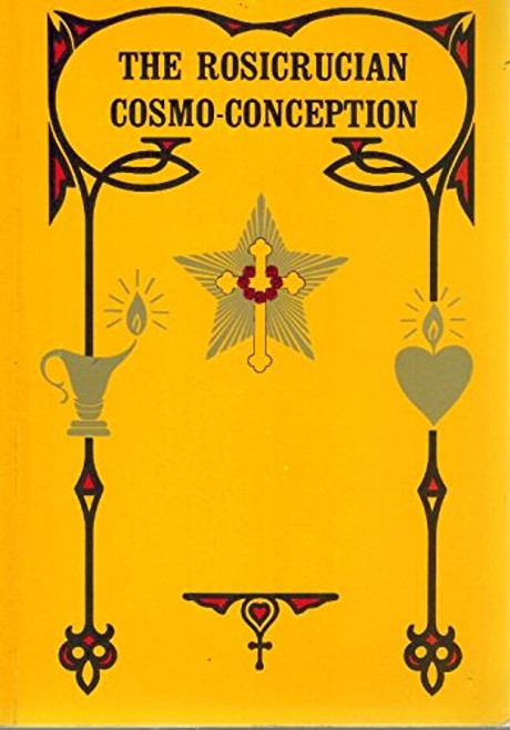 Rosicrucian Cosmo-Conception or Mystic Christianity