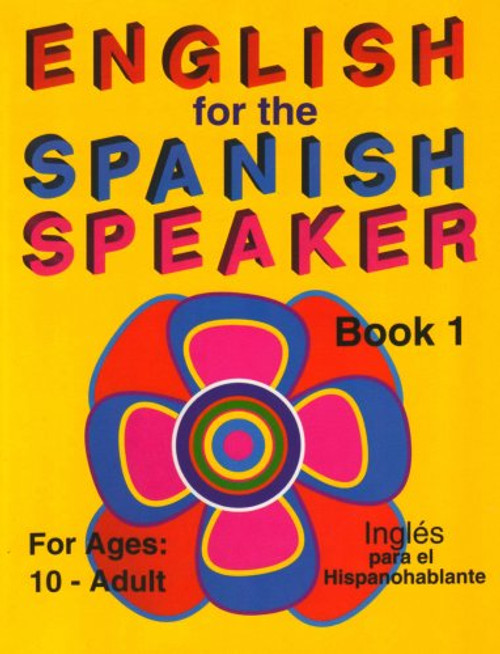 English for the Spanish Speaker, Book 1