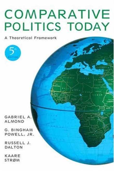 Comparative Politics Today: A Theoretical Framework (5th Edition)