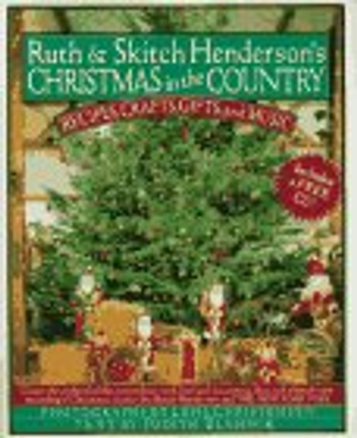 Ruth and Skitch Henderson's Christmas in the Country: Recipes, Crafts, Gifts, and Music