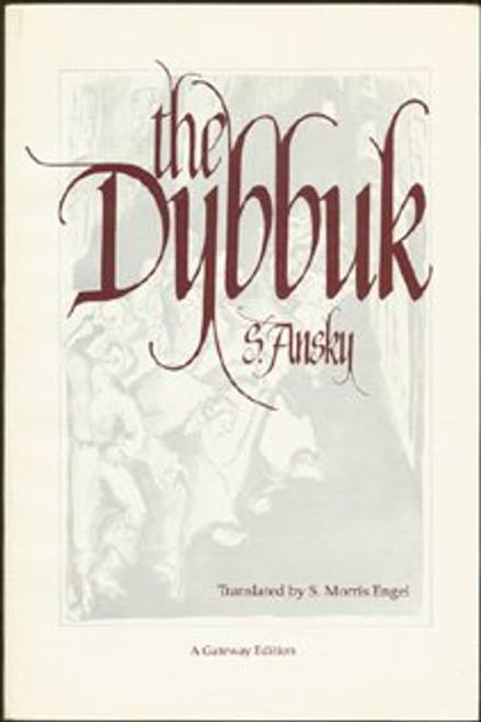 The Dybbuk: Between Two Worlds