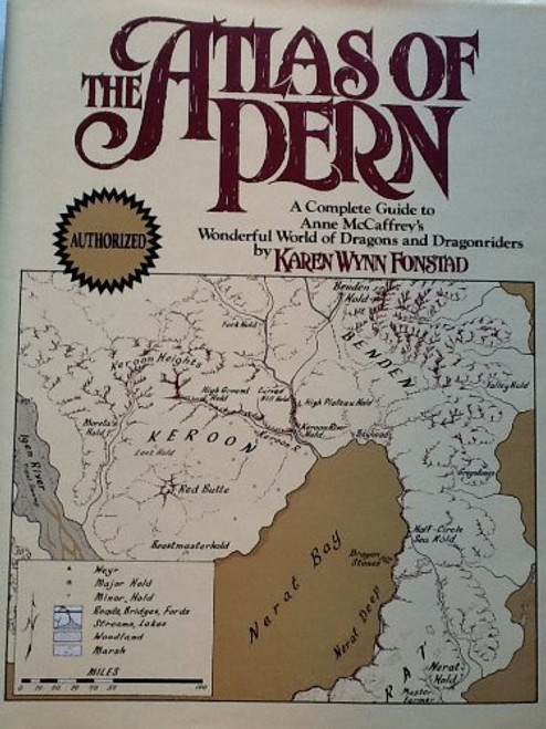 The Atlas of Pern: A Complete Guide to Anne McCaffrey's Wonderful World of Dragons and Dragonriders