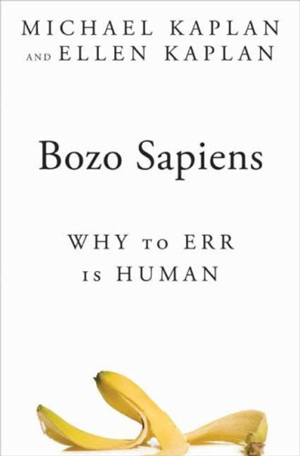 Bozo Sapiens: Why to Err is Human