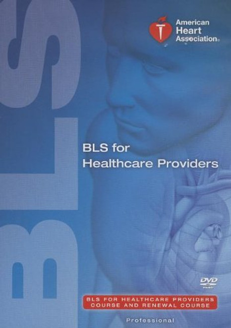 BLS for Healthcare Providers Course and Renewal Course DVD