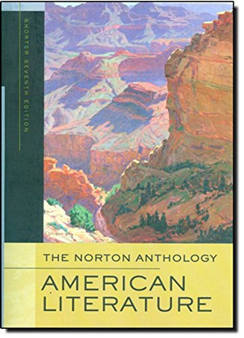 The Norton Anthology of American Literature (Shorter Seventh Edition)