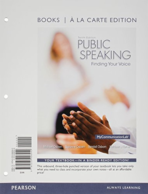 Public Speaking: Finding Your Voice, Books a la Carte Edition (10th Edition)