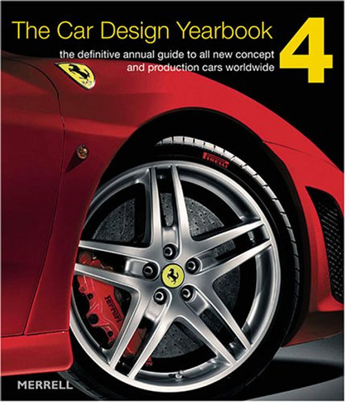 The Car Design Yearbook 4: The Definitive Annual Guide to All New Concept And Production Cars Worldwide