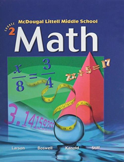 McDougal Littell Middle School Math, Course 2: Student Edition  2005 2005