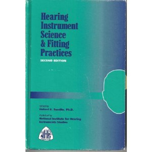 Hearing Instrument Science & Fitting Practices (Second Edition)