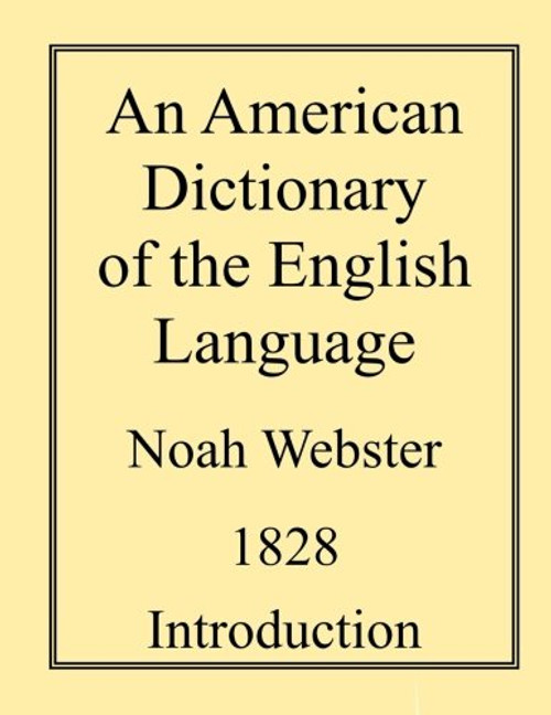An American Dictionary of the English Language (Volume 1)