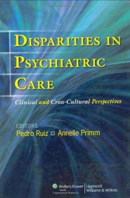 Disparities in Psychiatric Care: Clinical and Cross-Cultural Perspectives