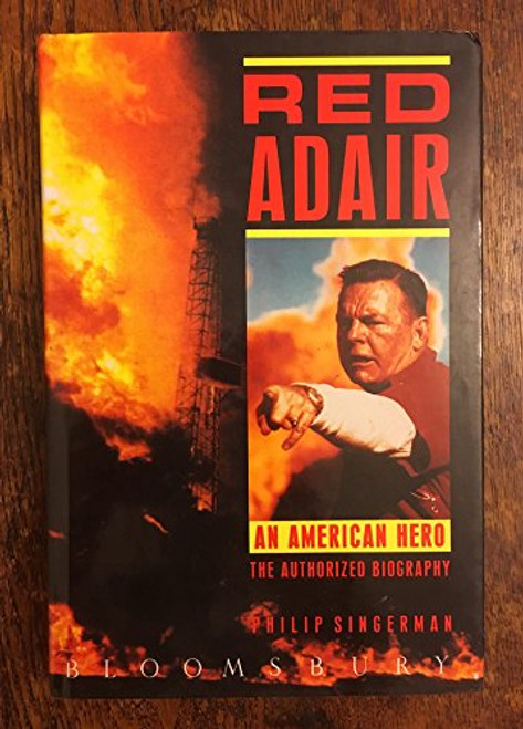 Red Adair: An American Hero