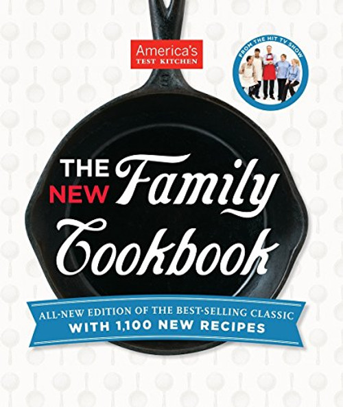 The America's Test Kitchen New Family Cookbook