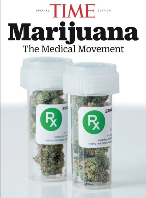 TIME Marijuana: The Medical Movement