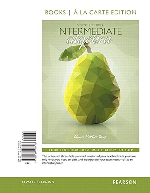 Intermediate Algebra, Books a la Carte Edition (7th Edition)