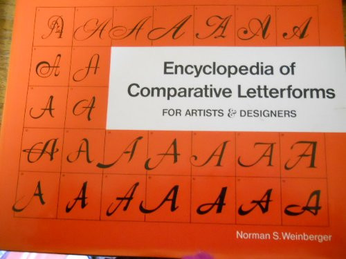 Encyclopedia of Comparative Letterforms for Artists and Designers