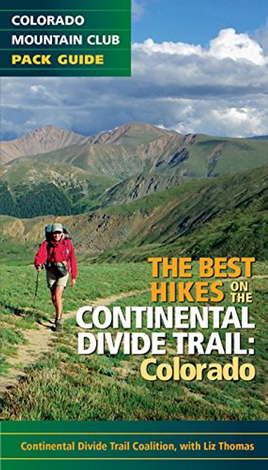 The Best Hikes on the Continental Divide Trail: Colorado