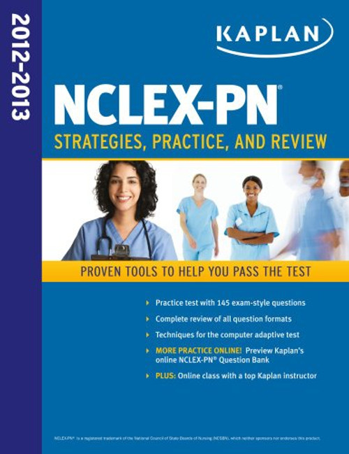 Kaplan NCLEX-PN 2012-2013 Strategies, Practice, and Review (Kaplan NCLEX-PN Exam)