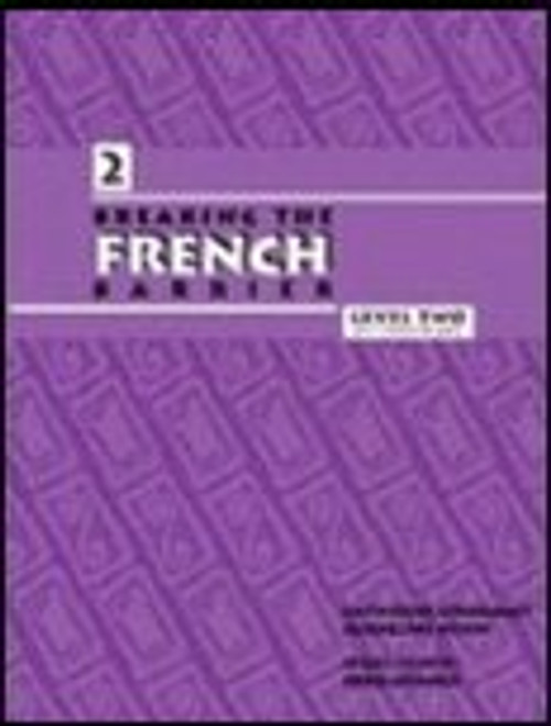Breaking The French Barrier: Level 2 Intermediate (Breaking the Barrier) (French Edition)