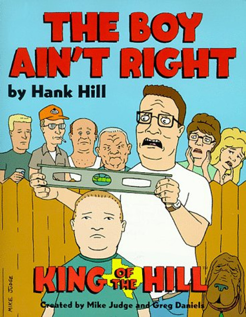Hank Hill's The Boy Ain't Right