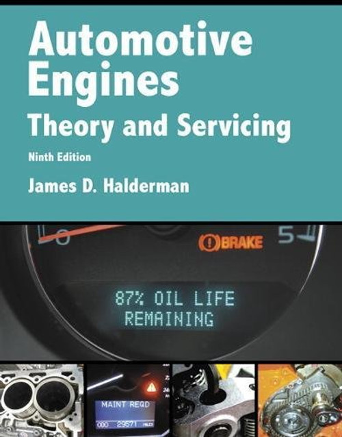 Automotive Engines: Theory and Servicing (9th Edition) (Automotive Systems Books)