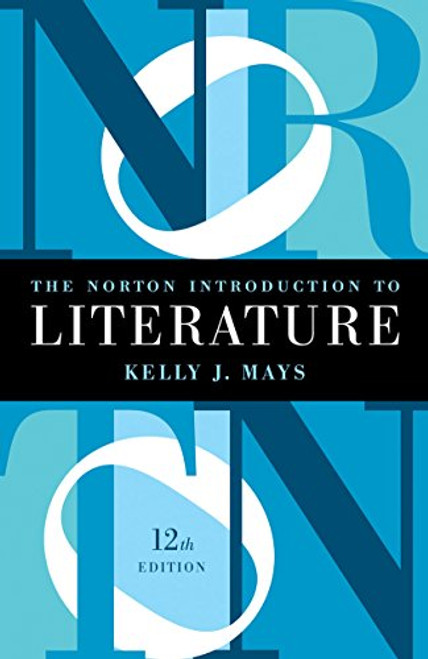 The Norton Introduction to Literature (Twelfth Edition)