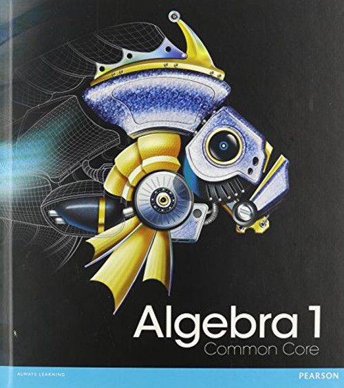 Algebra 1 Common Core Student Edition, Grade 8-9