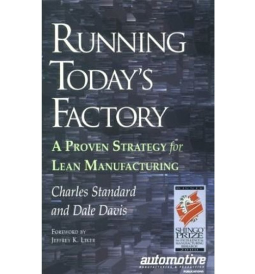 Running Today's Factory: A Proven Strategy for Lean Manufacturing