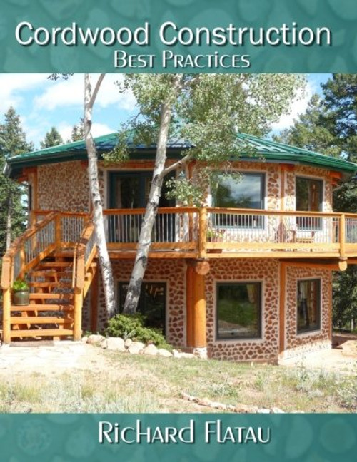 Cordwood Construction Best Practices