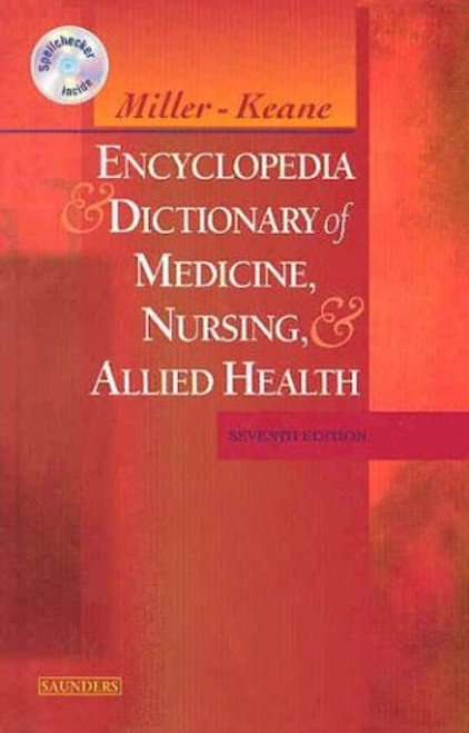 Miller-Keane Encyclopedia & Dictionary of Medicine, Nursing & Allied Health