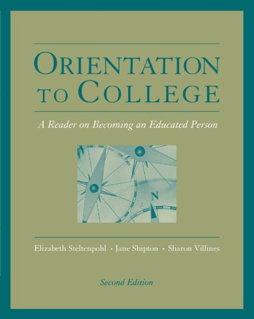 Orientation to College: A Reader (The Wadsworth College Success Series)