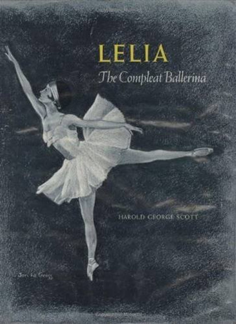 Lelia: The Compleat Ballerina