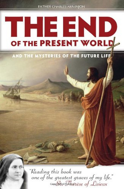 End of the Present World and the Mysteries of the Future Life