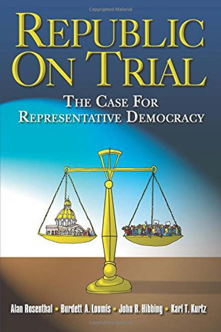Republic On Trial: the Case For Representative Democracy
