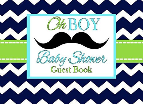 Oh Boy, Baby Shower Guest Book: A Teal Blue Mustache Advice for Parents and Gift Log