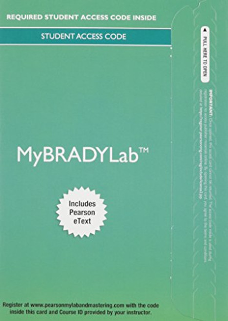 MyLab BRADY with Pearson eText -- Access Card -- for Prehospital Emergency Care