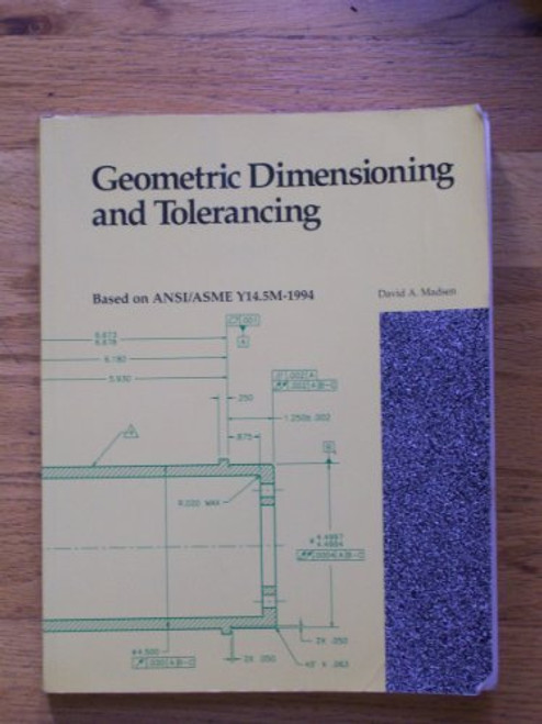 Geometric Dimensioning and Tolerancing: Basic Fundamentals