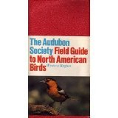 The Audubon Society Field Guide to North American Birds: Western Region (Audubon Society Field Guide Series)