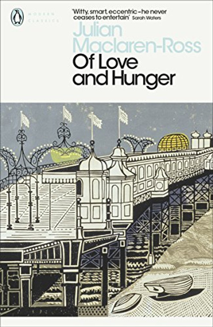 Modern Classics Of Love And Hunger (Penguin Modern Classics)
