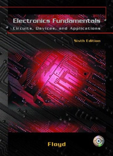 Electronics Fundamentals: Circuits, Devices, and Applications (6th Edition)