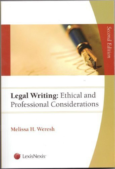 Legal Writing: Ethical and Professional Considerations