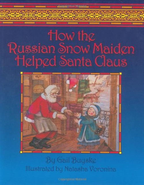 How The Russian Snow Maiden Helped Santa Claus