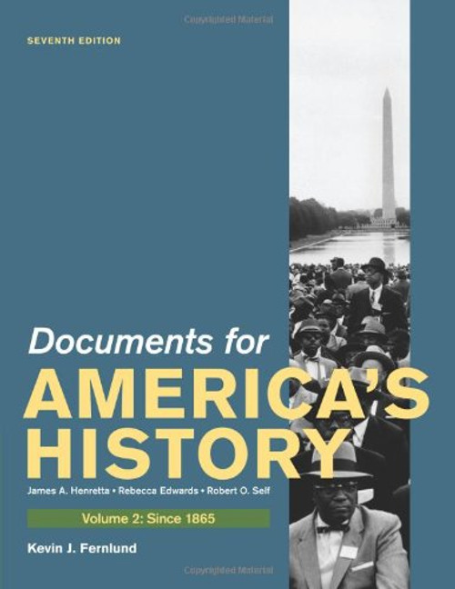 2: Documents for America's History, Volume II: Since 1865