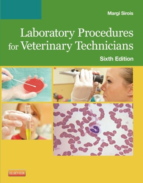 Laboratory Procedures for Veterinary Technicians, 6e