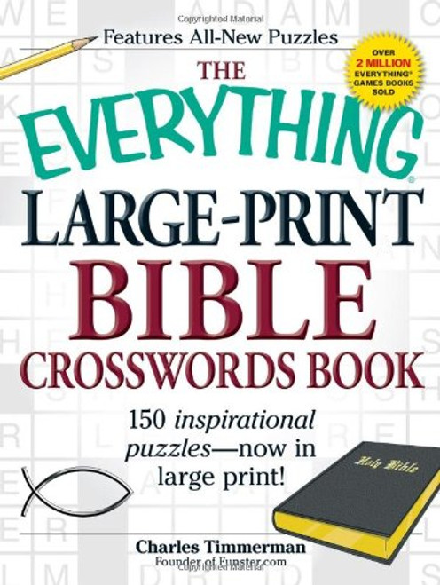 The Everything Large-Print Bible Crosswords Book: 150 inspirational puzzles--now in large print!